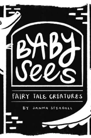 Cover of Baby Sees Fairy Tale Creatures