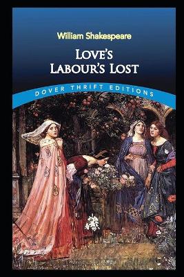 Book cover for Love's Labours Lost by William Shakespeare - illustrated and annotated edition -