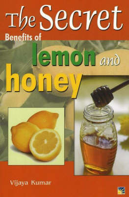 Book cover for Secret Benefits of Lemon & Honey