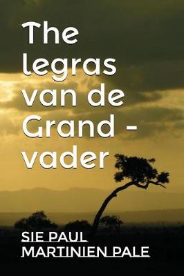Book cover for The legras van de Grand - vader
