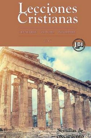 Cover of Lecciones Cristianas Libro del Alumno Trimestre de Otono 2015
