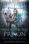 Book cover for Shadowborn Prison