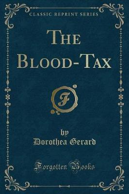 Book cover for The Blood-Tax (Classic Reprint)