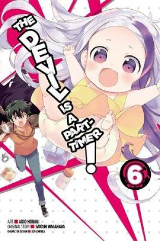 Cover of The Devil Is a Part-Timer!, Vol. 6 (manga)