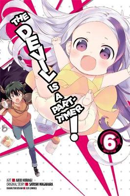 Book cover for The Devil Is a Part-Timer!, Vol. 6 (manga)