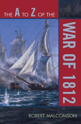 Cover of The A to Z of the War of 1812