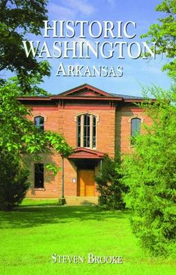 Book cover for Historic Washington, Arkansas