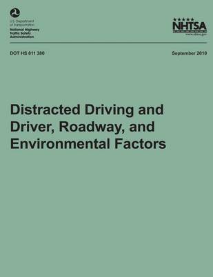 Cover of Distracted Driving and Driver, Roadway, and Environmental Factors