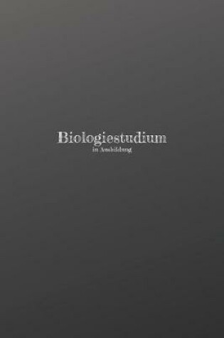 Cover of Biologiestudium in Ausbildung