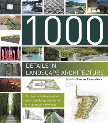 Book cover for 1000 Details in Landscape Architecture: A Selection of the World's Most Interesting Landscaping Elements