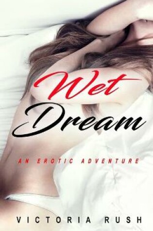 Cover of Wet Dream