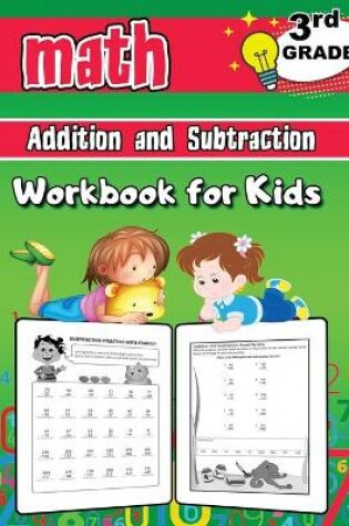 Cover of 3rd Grade Math Addition and Subtraction Workbook for Kids