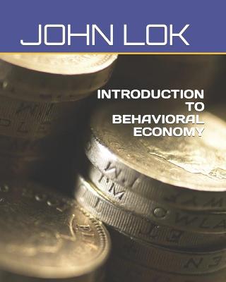 Book cover for Introduction to Behavioral Economy