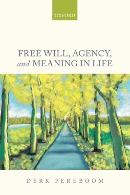 Book cover for Free Will, Agency, and Meaning in Life