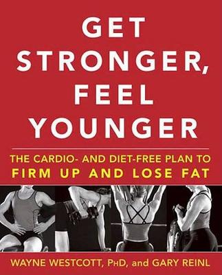 Book cover for Get Stronger, Feel Younger