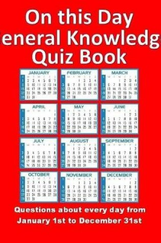 Cover of On this Day General Knowledge Quiz Book