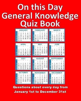 Book cover for On this Day General Knowledge Quiz Book