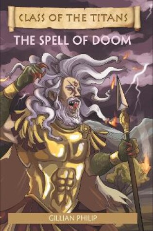 Cover of Reading Planet - Class of the Titans: The Spell of Doom - Level 8: Fiction (Supernova)
