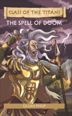 Book cover for Reading Planet - Class of the Titans: The Spell of Doom - Level 8: Fiction (Supernova)