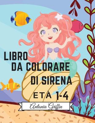 Book cover for Libro da colorare sirena