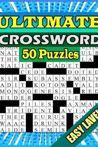 Cover of 50 Ultimate Easy Crossword Puzzle Book For Adults