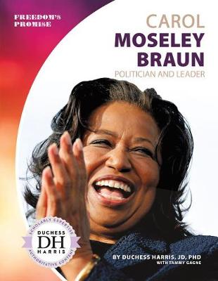 Cover of Carol Moseley Braun: Politician and Leader