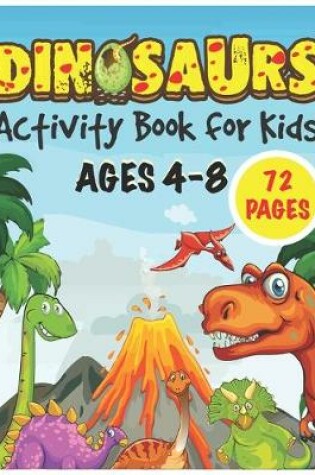 Cover of Dinosaur activity book for kids ages 4-8