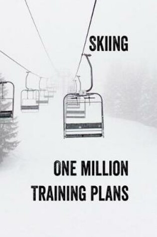 Cover of Skiing One Million Training Plans