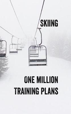 Book cover for Skiing One Million Training Plans