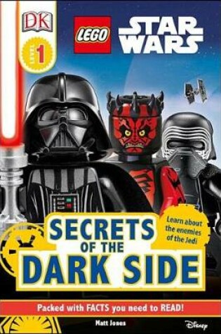 Cover of DK Readers L1 Lego(r) Star Wars Secrets of the Dark Side