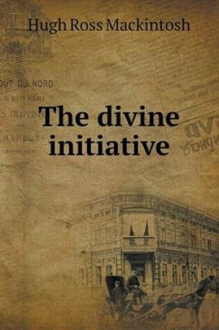 Cover of The divine initiative