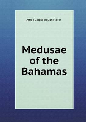 Book cover for Medusae of the Bahamas