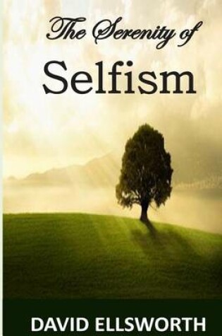 Cover of The Serenity of Selfism