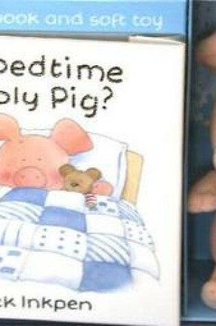 Cover of Is it Bedtime Wibbly Pig?