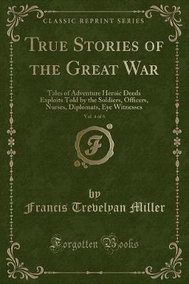 Book cover for True Stories of the Great War, Vol. 4 of 6