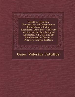 Book cover for Catullus, Tibullus, Propertius