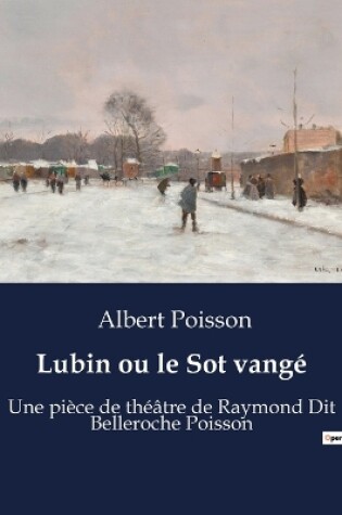 Cover of Lubin ou le Sot vangé