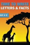 Book cover for Time to Write Letters and Facts (6-9 Years)