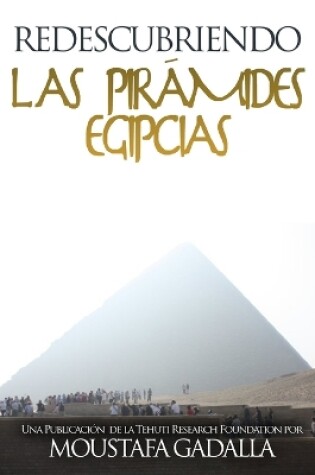 Cover of Redescubriendo las piramides egipcias