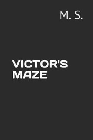 Cover of Victor's Maze