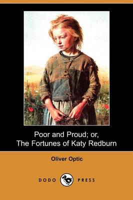 Book cover for Poor and Proud; Or, the Fortunes of Katy Redburn (Dodo Press)