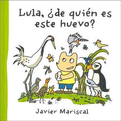 Book cover for Lula, ?De Quien Es Este Huevo?