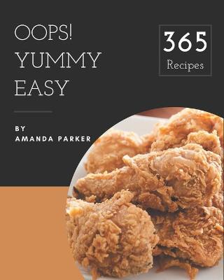 Book cover for Oops! 365 Yummy Easy Recipes