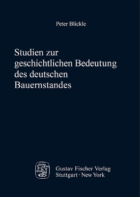 Book cover for Studien Zur Geschichtlichen Bedeutung Des Deutschen Bauernstandes