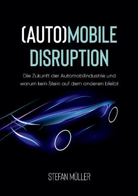 Book cover for (Auto)mobile Disruption