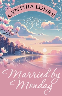 Book cover for Married by Monday