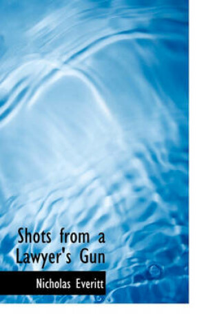 Cover of Shots from a Lawyer's Gun