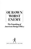 Book cover for Our Own Worst Enemy