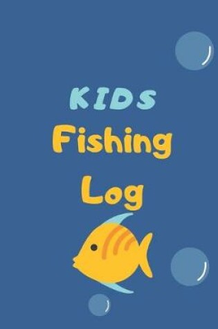 Cover of Kids Fishing Log