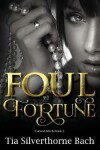 Book cover for Foul Fortune